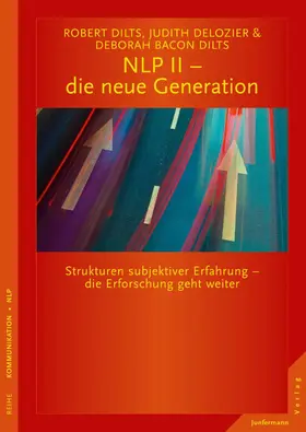 Dilts / DeLozier / Bacon Dilts |  NLP II - die neue Generation | eBook | Sack Fachmedien