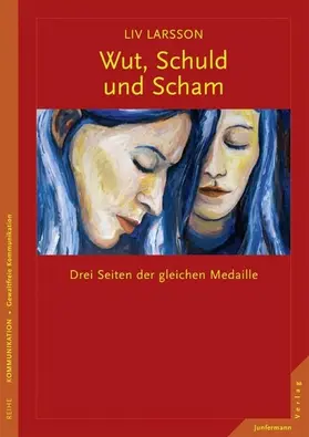 Larsson |  Wut, Schuld & Scham | eBook | Sack Fachmedien
