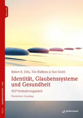 Dilts / Hallbom / Smith |  Identität, Glaubenssysteme und Gesundheit | eBook | Sack Fachmedien