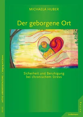 Huber |  Der geborgene Ort | eBook | Sack Fachmedien