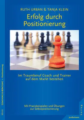 Urban / Klein | Erfolg durch Positionierung | Buch | 978-3-95571-484-0 | sack.de