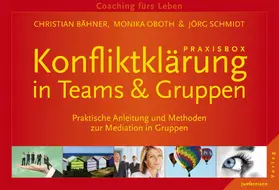 Bähner / Oboth / Schmidt |  Praxisbox Konfliktklärung in Teams & Gruppen | eBook | Sack Fachmedien