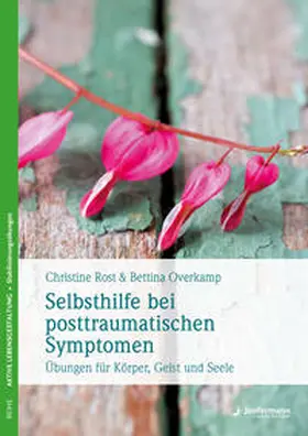 Rost / Overkamp |  Selbsthilfe bei posttraumatischen Symptomen | Buch |  Sack Fachmedien