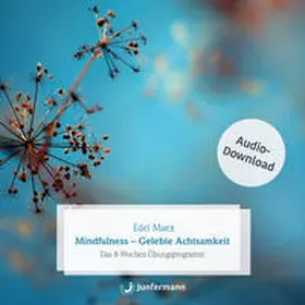 Maex |  Mindfulness - Gelebte Achtsamkeit | Sonstiges |  Sack Fachmedien