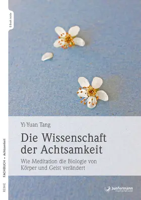 Tang |  Die Wissenschaft der Achtsamkeit | eBook | Sack Fachmedien