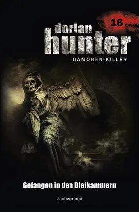 Vlcek / Davenport / Warren |  Dorian Hunter 16 - Gefangen in den Bleikammern | eBook | Sack Fachmedien
