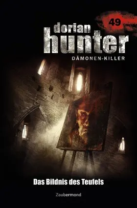 Schuder / Vandis / Montillon |  Dorian Hunter 49 - Das Bildnis des Teufels | eBook | Sack Fachmedien