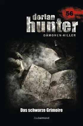 Morlar / Marks / Vandis |  Dorian Hunter 56 - Das schwarze Grimoire | eBook | Sack Fachmedien