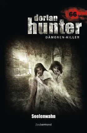 Dee / Thurner |  Dorian Hunter 66 - Seelenwahn | eBook | Sack Fachmedien