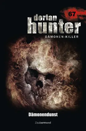 Montillon / Dee |  Dorian Hunter 67 - Dämonendunst | eBook | Sack Fachmedien