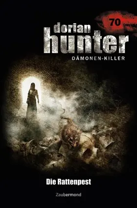 Corvo / Borner |  Dorian Hunter 70 - Die Rattenpest | eBook | Sack Fachmedien