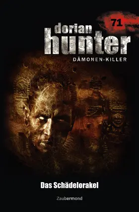 Corvo / Dee |  Dorian Hunter 71 - Das Schädelorakel | eBook | Sack Fachmedien