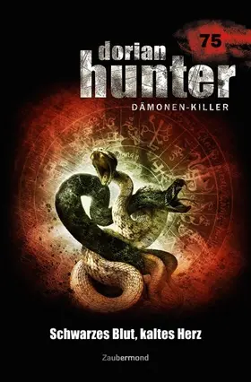 Wilhelm / Voehl / Borner |  Dorian Hunter 75 - Schwarzes Blut, kaltes Herz | eBook | Sack Fachmedien