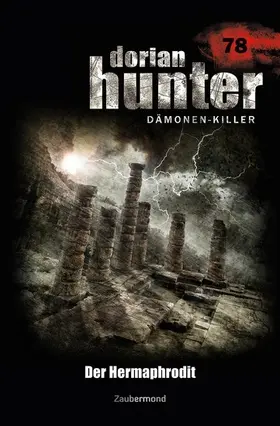 Borner / Corvo |  Dorian Hunter 78 - Der Hermaphrodit | eBook | Sack Fachmedien