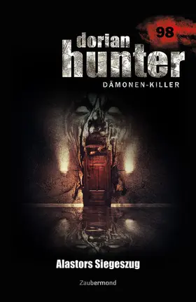 Schwarz / Borner |  Dorian Hunter 98 - Alastors Siegeszug | eBook | Sack Fachmedien