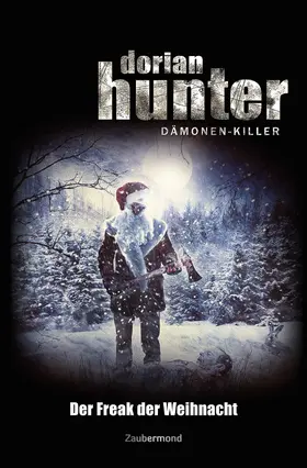 Voehl |  Dorian Hunter - Der Freak der Weihnacht | eBook | Sack Fachmedien
