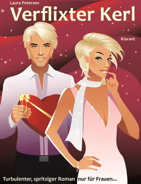Petersen |  Verflixter Kerl. Turbulenter, witziger Liebesroman nur für Frauen... | eBook | Sack Fachmedien