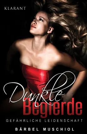 Muschiol |  Dunkle Begierde - Gefährliche Leidenschaft. Erotischer Roman | eBook | Sack Fachmedien