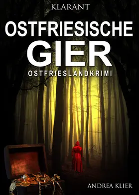 Klier |  Ostfriesische Gier. Ostfrieslandkrimi | eBook | Sack Fachmedien