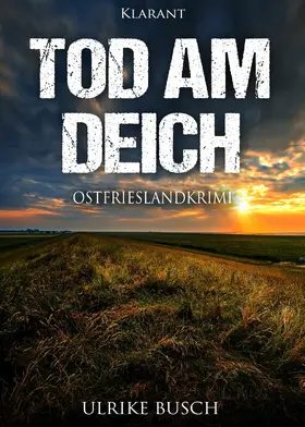 Busch |  Tod am Deich. Ostfrieslandkrimi | eBook | Sack Fachmedien