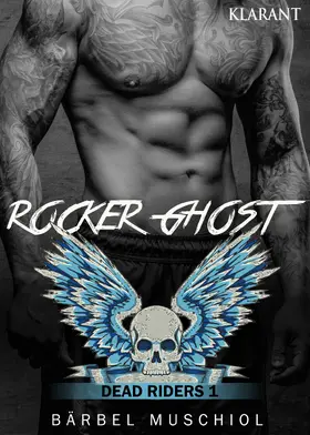 Muschiol |  Rocker Ghost. Dead Riders 1 | eBook | Sack Fachmedien