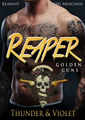 Muschiol |  Reaper. Golden Guns. Thunder und Violet | eBook | Sack Fachmedien