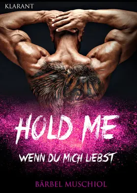 Muschiol |  Hold Me. Wenn Du mich liebst | eBook | Sack Fachmedien