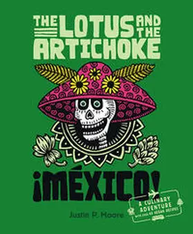 Moore |  The Lotus and the Artichoke - Mexico! | Buch |  Sack Fachmedien