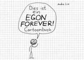 Lux |  Dies ist ein Egon Forever! ­Cartoonbuch | Buch |  Sack Fachmedien