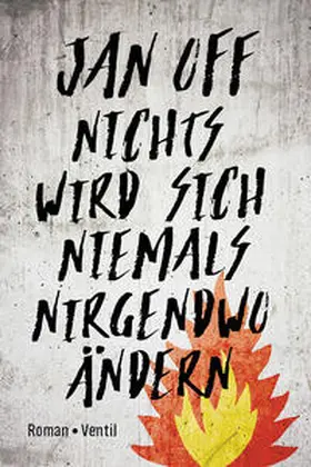 Off |  Nichts wird sich niemals nirgendwo ändern | Buch |  Sack Fachmedien