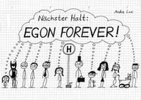  Na¨chster Halt: EGON FOREVER! | Buch |  Sack Fachmedien