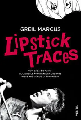 Marcus | Lipstick Traces | Buch | 978-3-95575-156-2 | www2.sack.de