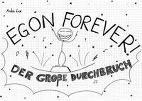 Lux |  Egon Forever! - Der große Durchbruch | Buch |  Sack Fachmedien
