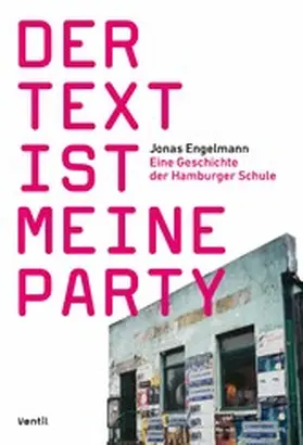 Engelmann |  Der Text ist meine Party | eBook | Sack Fachmedien