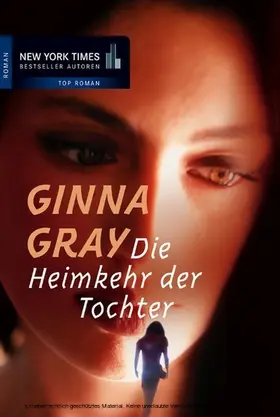 Gray |  Die Heimkehr der Tochter | eBook | Sack Fachmedien
