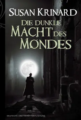 Krinard |  Die dunkle Macht des Mondes | eBook | Sack Fachmedien