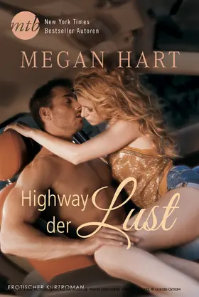 Hart |  Highway der Lust | eBook | Sack Fachmedien