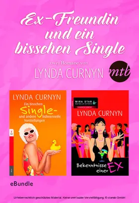 Curnyn |  Ex-Freundin und ein bisschen Single - zwei Romane von Lynda Curnyn | eBook | Sack Fachmedien