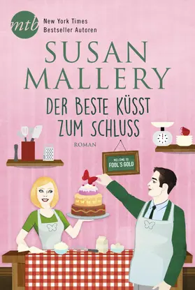 Mallery |  Der Beste küsst zum Schluss | eBook | Sack Fachmedien
