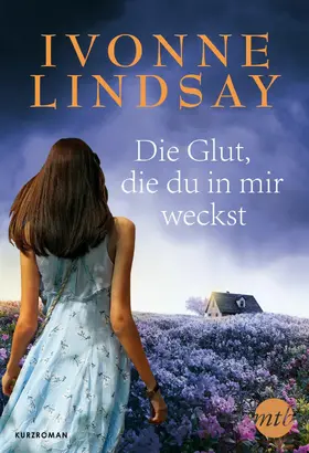 Lindsay |  Die Glut, die du in mir weckst | eBook | Sack Fachmedien