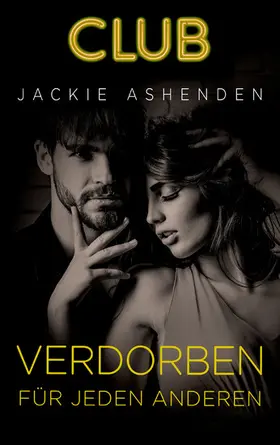 Ashenden |  Verdorben für jeden anderen | eBook | Sack Fachmedien