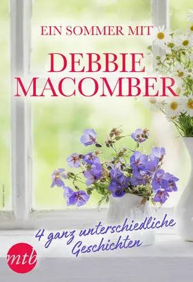 Macomber |  Ein Sommer mit Debbie Macomber - 4 ganz unterschiedliche Geschichten | eBook | Sack Fachmedien