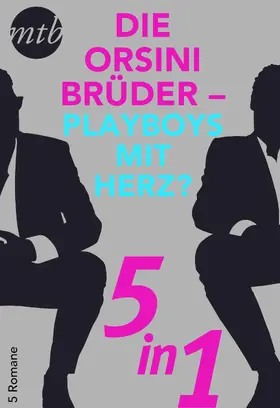 Spencer / Marton |  Die Orsini Brüder - Playboys mit Herz? - 5in1 | eBook | Sack Fachmedien
