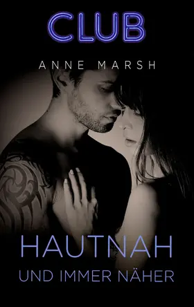 Marsh |  Hautnah und immer näher | eBook | Sack Fachmedien