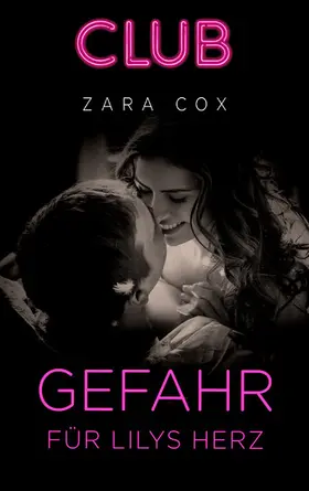 Cox |  Gefahr für Lilys Herz | eBook | Sack Fachmedien