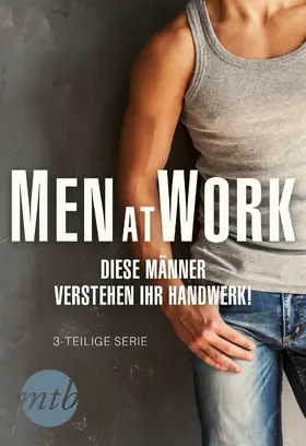 Reisz |  Men at Work - Diese Männer verstehen ihr Handwerk! | eBook | Sack Fachmedien