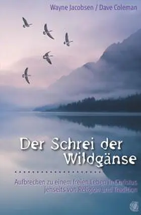 Jacobsen / Coleman |  Der Schrei der Wildgänse | eBook | Sack Fachmedien