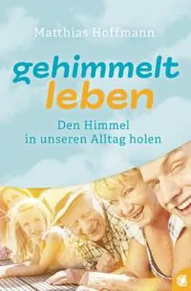 Hoffmann |  Gehimmelt leben | Buch |  Sack Fachmedien