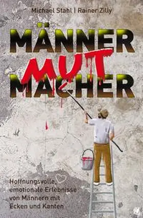 Stahl / Zilly |  MännerMutMacher | Buch |  Sack Fachmedien