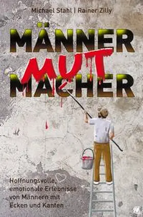 Stahl / Zilly |  MännerMutMacher | eBook | Sack Fachmedien